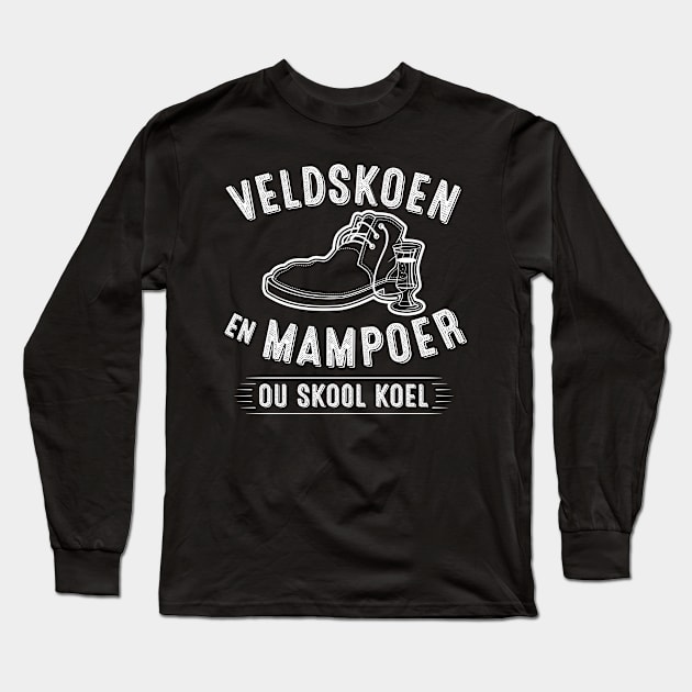 Veldskoen en Mampoer, ou skool koel vintage style design with a lineart Veldskoen, liquor glass and wording Long Sleeve T-Shirt by RobiMerch
